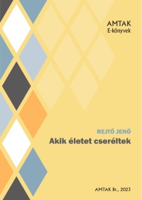 rejto-ekonyvek_13_akik_eletet_csereltek